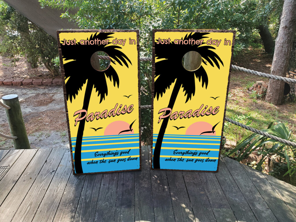 Just Another Day In Paradise Cornhole Boards